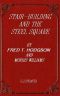 [Gutenberg 61150] • Stair-Building and the Steel Square / A Manual of Practical Instruction in the Art of Stair-Building and Hand-Railing, and the Manifold Uses of the Steel Square